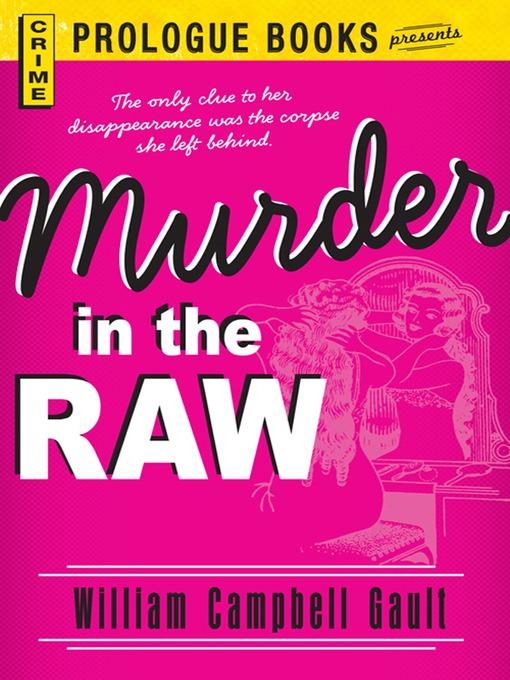 Title details for Murder in the Raw by William Campbell Gault - Available